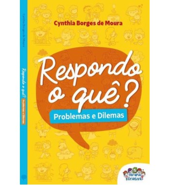 Respondo o quê? Problemas e Dilemas